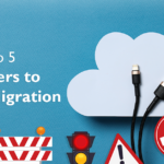 Top Five Barriers to Cloud Migration